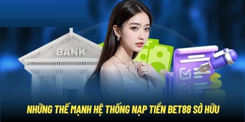 Một số phương thức thanh toán phổ biến tại nhà cái Bet88